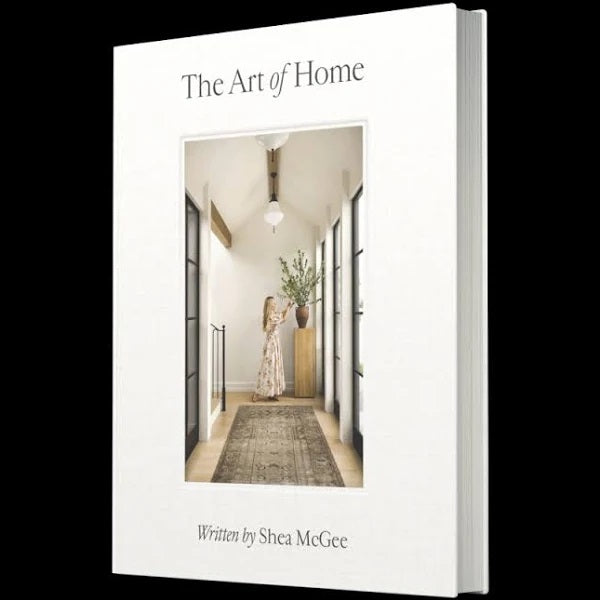 The Art of Home
A Designer Guide to Creating an Elevated Yet Approachable Home
By: Shea McGee