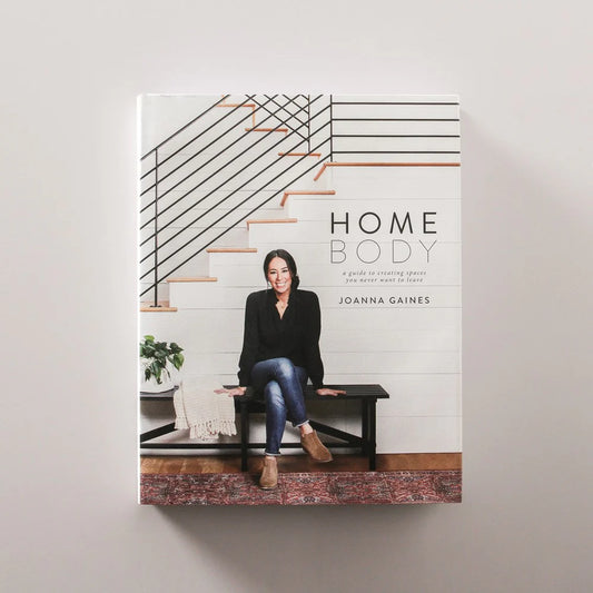 Homebody: A Guide To Creating Spaces